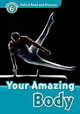 Oxford Read and Discover: Level 6: 1,050-Word Vocabulary Your Amazing Body Audio CD Pack, Oxford University Press USA 