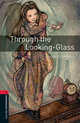 Oxford Bookworms Library: Through the Looking Glass: Level 3: 1000-Word Vocabulary, Lewis Carroll 