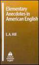 Elementary Anecdotes in American English, L.A. Hill 
