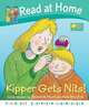 Read at Home: First Experiences: Kipper Gets Nits, 