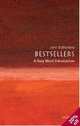 Bestsellers: A Very Short Introduction, John Sutherland 