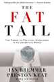 The Fat Tail: The Power of Political Knowledge in an Uncertain World (with a New Preface), Ian Bremmer 