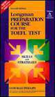 Longman Preparation Course for the TOEFL Test: Skills and Strategies, Doborah Phillips 