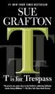 T is for Trespass, Sue Grafton 