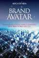 Brand Avatar: Translating Virtual World Branding into Real World Success, Alycia de Mesa 