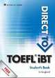 Direct to TOEFL iBT Student's Book [With Access Code], Lin Lougheed 