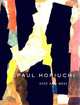 Paul Horiuchi: East and West, Barbara Johns 