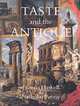 Taste & the Antique – The Lure of Classical Sculpture 1500–1900 (Paper), Francis Haskell 