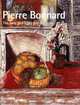 Pierre Bonnard – The Late Still Lifes and Interiors, Dita Amory 