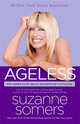 Ageless: The Naked Truth about Bioidentical Hormones, Suzanne Somers 