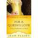 For a Queen's Love: The Stories of the Royal Wives of Philip II, Jean Plaidy 