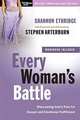 Every Woman's Battle: Discovering God's Plan for Sexual and Emotional Fulfillment, Shannon Ethridge 