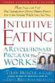 Intuitive Eating: A Revolutionary Program That Works, Second Edition, Evelyn Tribole 