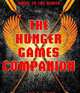 The Hunger Games Companion: The Unauthorized Guide to the Series, Lois H. Gresh 