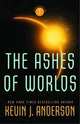 The Ashes of Worlds (Saga of Seven Suns Series #7), Kevin J. Anderson 