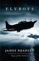 Flyboys: A True Story of American Courage, James Bradley 