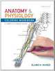 Anatomy and Physiology Coloring Workbook, 