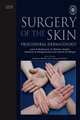 Surgery of the Skin: Text with DVD, C. William Hanke 