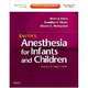 Smith's Anesthesia for Infants and Children, 
