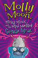 Molly Moon, Micky Minus and the Mind Machine, Georgia Byng 