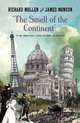 The Smell of the Continent, Richard Mullen 