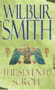 The Seventh Scroll, Wilbur Smith 