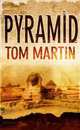 Pyramid, Tom Martin 