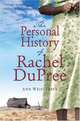 The Personal History of Rachel Dupree, Ann Weisgarber 