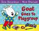 Goat Goes to Playgroup, Julia Donaldson 