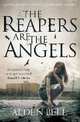 Reapers Are the Angels, Alden Bell 