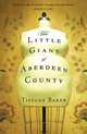 The Little Giant of Aberdeen County, Tiffany Baker 