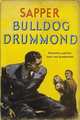 Bulldog Drummond, Sapper 