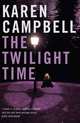 The Twilight Time, Karen Campbell 