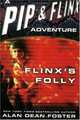 Flinx's Folly (Pip and Flinx Adventure Series #8), Alan Dean Foster 