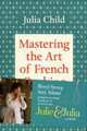 Mastering the Art of French Cooking, Volume 1, Julia Child 