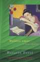 Maldito Amor (Sweet Diamond Dust and Other Stories, Rosario Ferre 