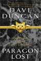 Paragon Lost (Chronicle of the King's Blades Series #1), Dave Duncan 
