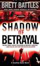 Shadow of Betrayal (Jonathan Quinn Series #3), Brett Battles 