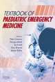Textbook of Paediatric Emergency Medicine,, Peter Cameron 