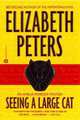 Seeing a Large Cat (Amelia Peabody Series #9), Elizabeth Peters 