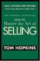 How to Master the Art of Selling, Tom Hopkins 