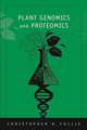 Plant Genomics and Proteomics, Christopher A. Cullis 