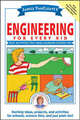 Janice VanCleave's Engineering for Every Kid: Easy Activities That Make Learning Science Fun, Janice VanCleave 