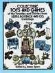 Collectible Toys and Games: Of the Twenties and Thirties from Sears, Roebuck and CO. Catalogs, James Spero 