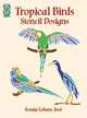 Tropical Birds: Stencil Designs, Soraia Gebara Jose 