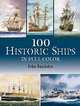 100 Historic Ships in Full Color / 100 исторических судов в полном цвете, Batchelor John 