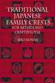 Traditional Japanese Family Crests: for Artists and Craftspeople, Isao Honda 