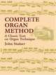 Complete Organ Method: A Classic Text on Organ Technique, John Stainer 