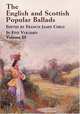 The English and Scottish Popular Ballads: In Five Volumes, Francis James Child 