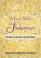 Who's Who in Shakespeare: A Dictionary of Characters and Proper Names, Francis Griffin Stokes 